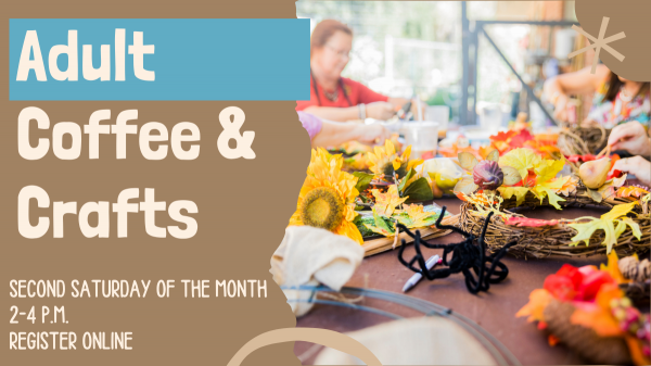 Image for event: Adult Coffee &amp; Crafts
