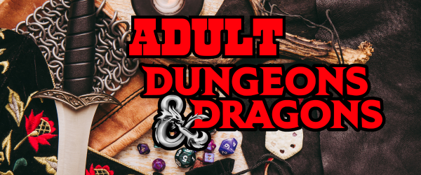Adult Dungeons and Dragons