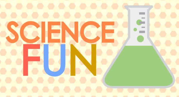 Image for event: Science Fun