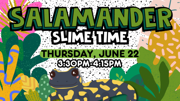 Image for event: Salamander Slime Time