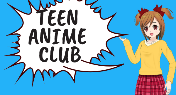 Image for event: Teen Anime Club at the Library