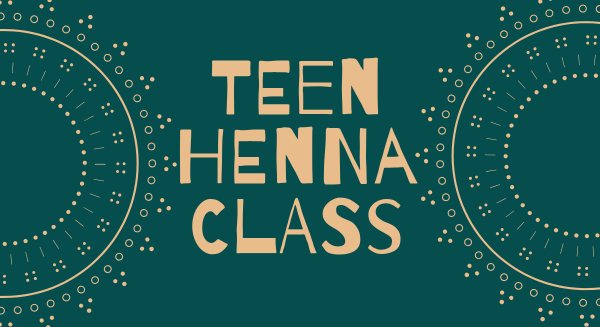 Image for event: Teen Henna Class