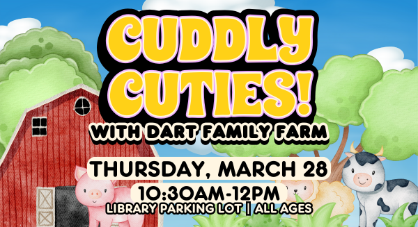 Image for event: Cuddly Cuties! with DART Family Farm 