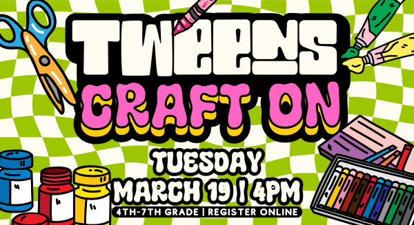 Image for event: Tweens Craft On! 