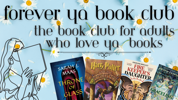 Forever YA Book Club the book club for adults who love ya books